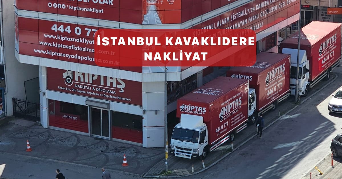 İstanbul Kavaklıdere Nakliyat